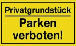 Hinweiszeichen Privatgrundstück/Parken verboten! L250xB150mm gelb schwarz Ku.